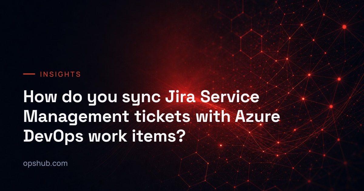 How do you sync Jira Service Management tickets with Azure DevOps work ...